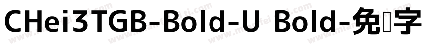 CHei3TGB-Bold-U Bold字体转换